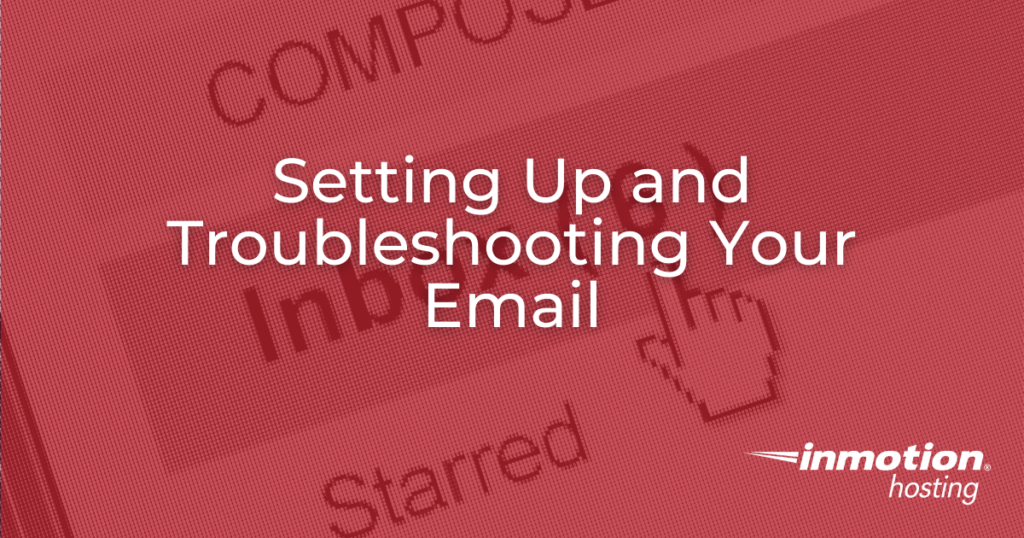 Setting up your email